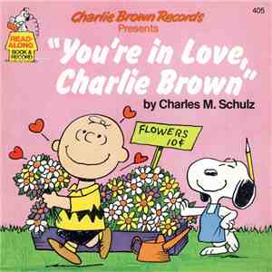 Charles M. Schulz - "You're In Love, Charlie Brown" download flac mp3