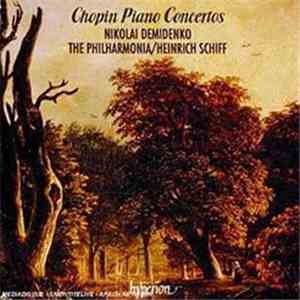 Chopin - Nikolai Demidenko, The Philharmonia, Heinrich Schiff - Chopin Piano Concertos download flac mp3