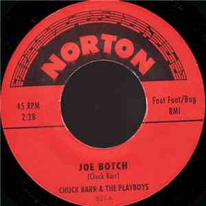 Chuck Barr & The Playboys / The Ramrods  - Joe Botch / War Party download flac mp3