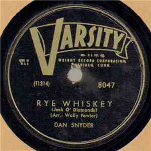 Dan Snyder  - Rye Whiskey (Jack O' Diamonds) / Dangerous Ground download flac mp3