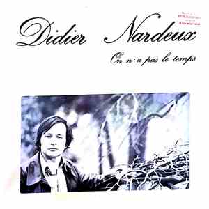 Didier Nardeux - On n'a pas le temps download flac mp3