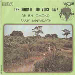 D.O. Misiani & Tobby Not With The Shirati Luo Voice Jazz - BH Omondi / Samy Janyakach download flac mp3
