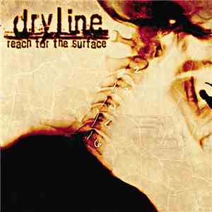 Dryline - Reach For The Surface download flac mp3