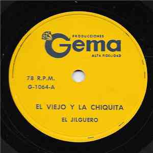 El Jilguero - El Viejo Y La Chiquita / Decimas De Chanito download flac mp3