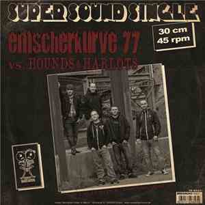 Emscherkurve 77 Vs. Hounds & Harlots - Emscherkurve 77 Vs. Hounds & Harlots download flac mp3