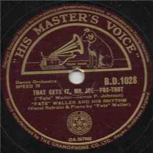 "Fats" Waller And His Rhythm - That Gets It, Mr. Joe / I Wanna Hear Swing Songs download flac mp3