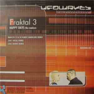 Fraktal 3 - Happy Days (The Remixes) download flac mp3