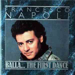 Francesco Napoli - Balla... The First Dance download flac mp3