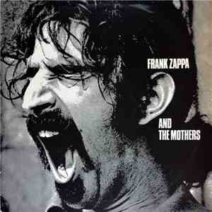 Frank Zappa - Frank Zappa And The Mothers Of Invention download flac mp3