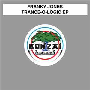 Franky Jones - Trance-O-Logic EP download flac mp3