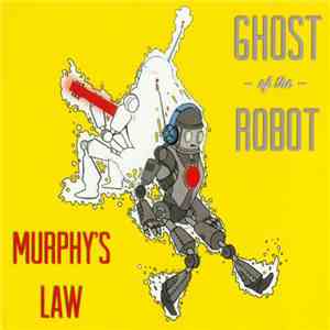 Ghost Of The Robot - Murphy's Law download flac mp3