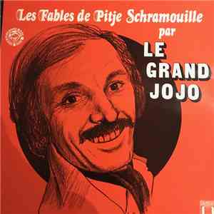 Grand Jojo - Les Fables de Pitje Schramouille download flac mp3