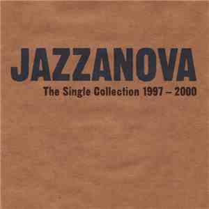 Jazzanova - The Single Collection 1997-2000 download flac mp3