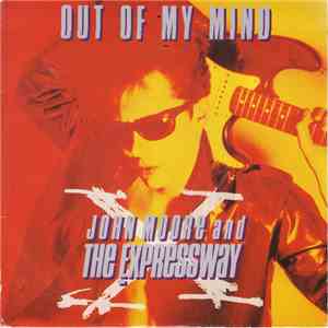 John Moore  And The Expressway - Out Of My Mind download flac mp3