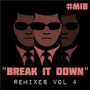 MiB  - Break it Down Remixes Vol 4 download flac mp3