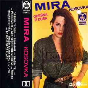 Mira Kosovka - Grešna Ti Duša download flac mp3