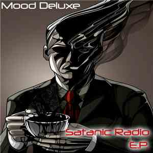 Mood Deluxe - Satanic Radio EP download flac mp3