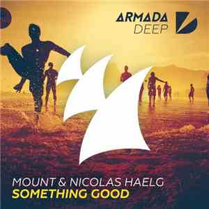 MOUNT  & Nicolas Haelg - Something Good download flac mp3