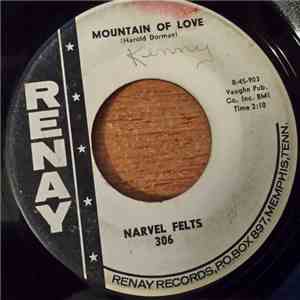 Narvel Felts - Mountain Of Love / The End Of My World Is Near download flac mp3