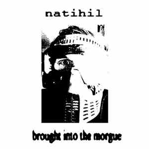 Natihil - Brought Into The Morgue download flac mp3