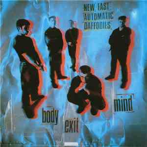 New Fast Automatic Daffodils - Body Exit Mind download flac mp3