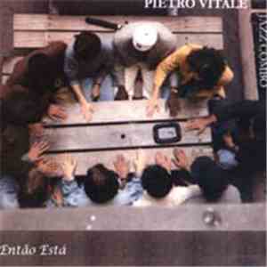Pietro Vitale Jazz Combo - Então Está download flac mp3