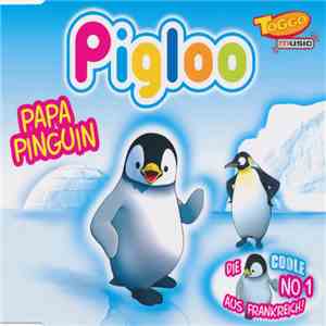 Pigloo - Papa Pinguin download flac mp3