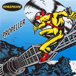 Schleprock - Propeller download flac mp3