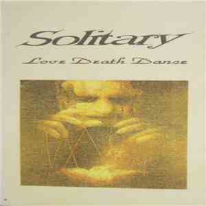 Solitary  - Love Death Dance download flac mp3