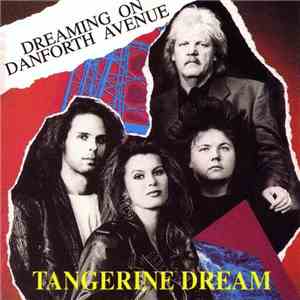 Tangerine Dream - Dreaming On Danforth Avenue download flac mp3