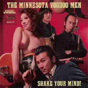 The Minnesota Voodoo Men - Shake Your Mind! download flac mp3