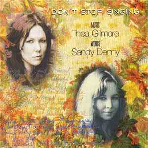 Thea Gilmore ∙ Sandy Denny - Don't Stop Singing download flac mp3