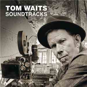 Tom Waits - Soundtracks download flac mp3
