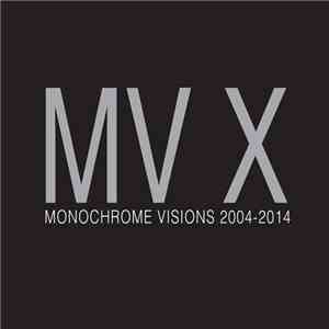 Various - MV X: Monochrome Visions 2004 - 2014 download flac mp3