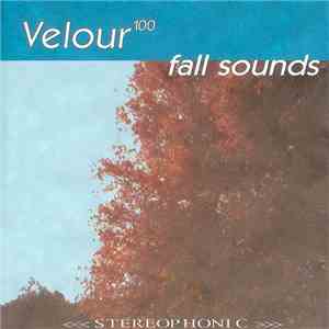 Velour 100 - Fall Sounds download flac mp3