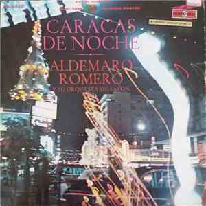 Aldemaro Romero Y Su Orquesta De Salon - Caracas De Noche download flac mp3
