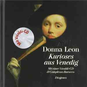 Antonio Vivaldi - Il Complesso Barocco, Riccardo Minasi - Kurioses Aus Venedig - Sieben Konzerte Von Antonio Vivaldi download flac mp3