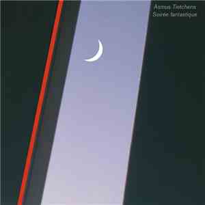 Asmus Tietchens - Soirée Fantastique download flac mp3