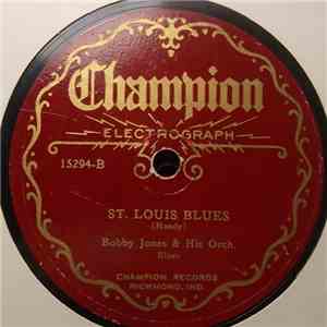 Bobby Jones & His Orch. - Wherever You Go, Whatever You Do / St. Louis Blues download flac mp3
