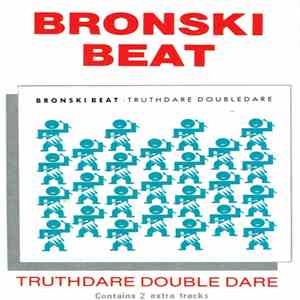 Bronski Beat - Truthdare Doubledare download flac mp3