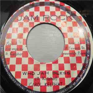 Carol Kelphat - Who Jah Bless download flac mp3