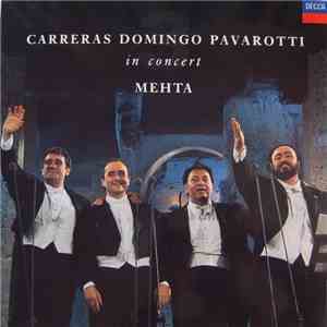 Carreras, Domingo, Pavarotti, Mehta - In Concert download flac mp3