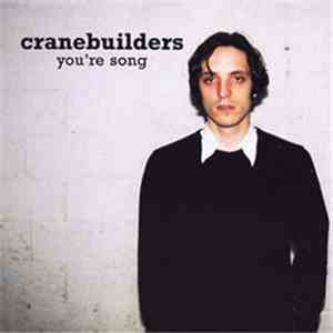 Cranebuilders - You're Song download flac mp3