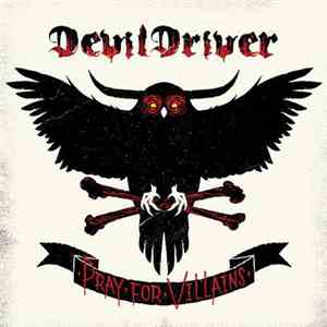 DevilDriver - Pray For Villains download flac mp3