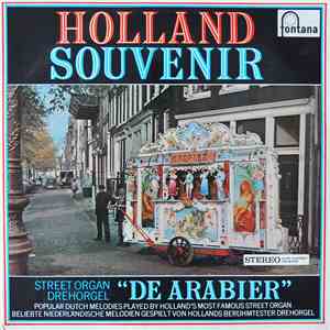 Draaiorgel De Arabier - Holland Souvenir download flac mp3