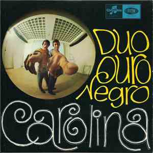 Duo Ouro Negro - Carolina download flac mp3