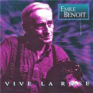 Emile Benoit - Vive La Rose download flac mp3
