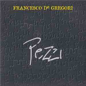 Francesco De Gregori - Pezzi download flac mp3