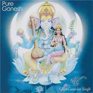 GuruGanesha Singh - Pure Ganesh download flac mp3