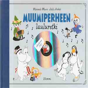 Hannele Huovi, Soili Perkiö - Muumiperheen Lauluretki download flac mp3